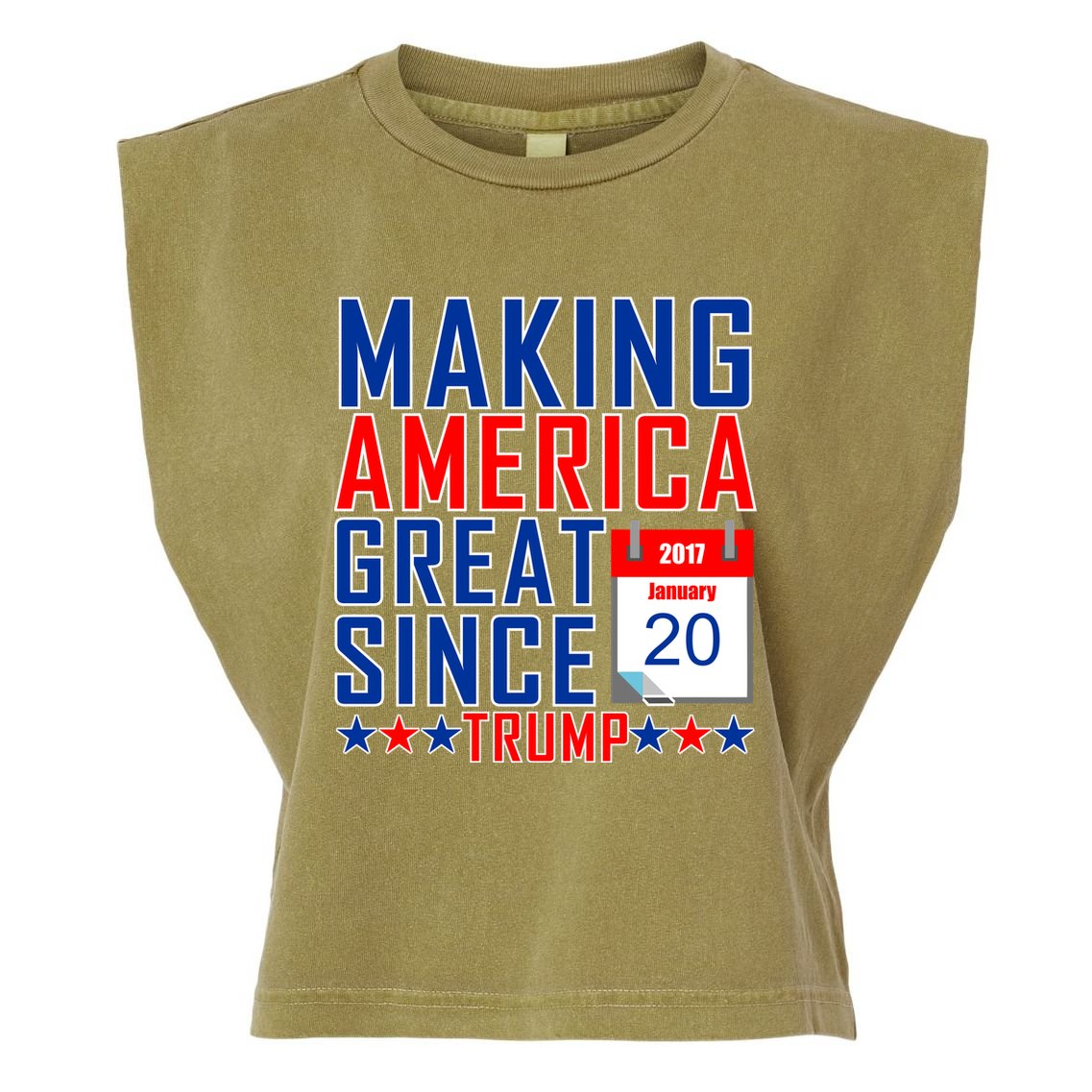 Making America Great Since 2017 Trump Inauguration Day Garment-Dyed Women's Muscle Tee