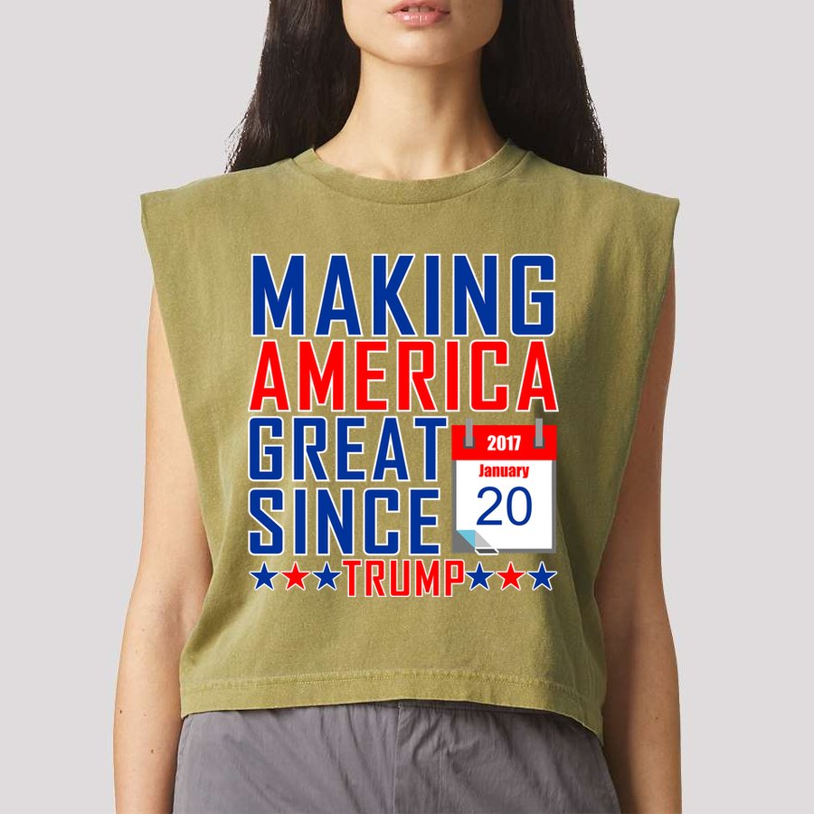 Making America Great Since 2017 Trump Inauguration Day Garment-Dyed Women's Muscle Tee