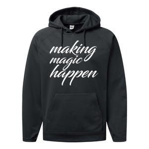 Making Magic Happen Performance Fleece Hoodie