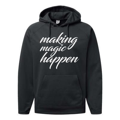 Making Magic Happen Performance Fleece Hoodie