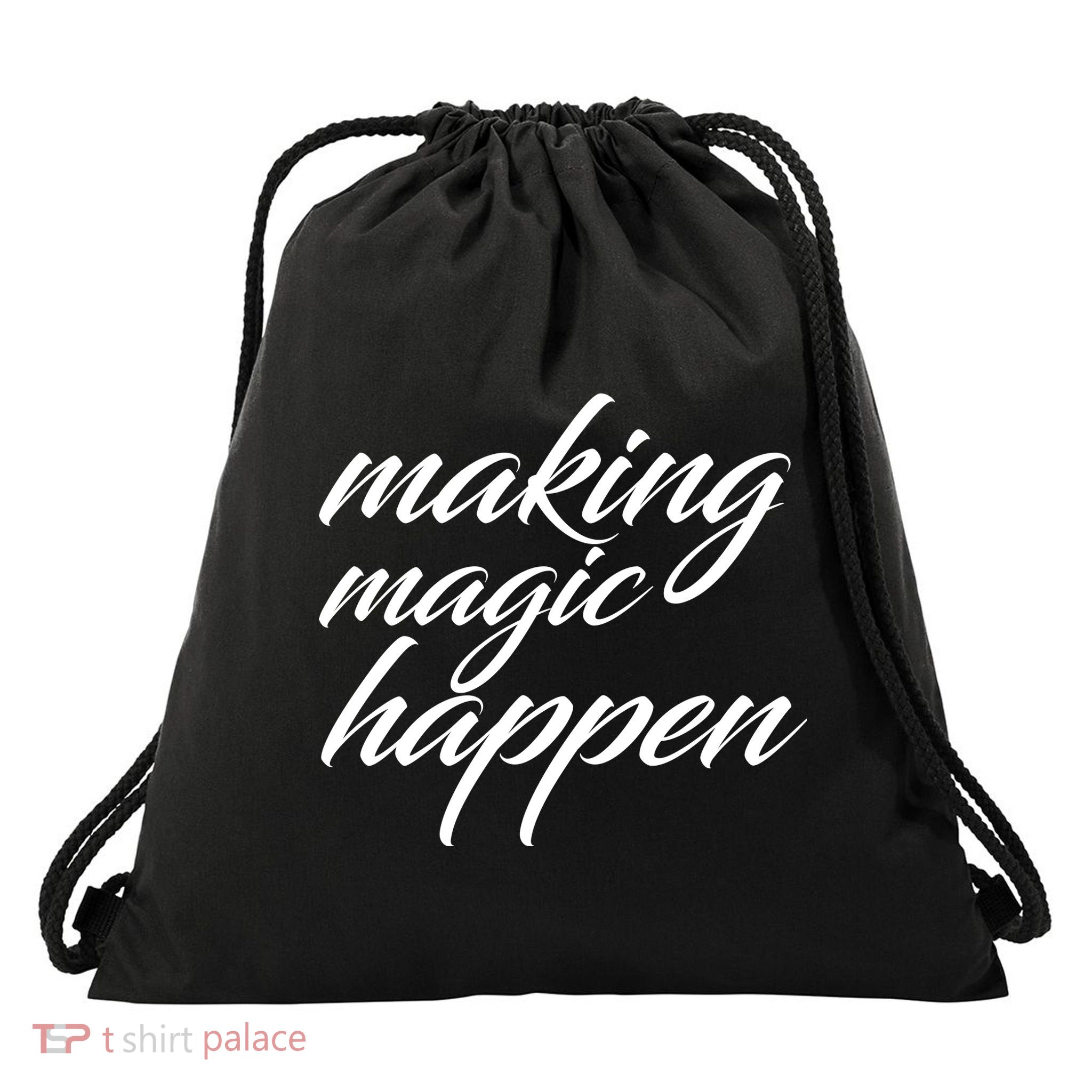 Making Magic Happen Drawstring Bag