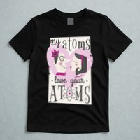 My Atoms Love Your Atoms Science Couple T-Shirt