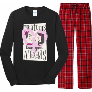 My Atoms Love Your Atoms Science Couple Long Sleeve Pajama Set