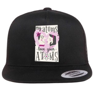 My Atoms Love Your Atoms Science Couple Flat Bill Trucker Hat