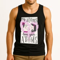 My Atoms Love Your Atoms Science Couple Tank Top