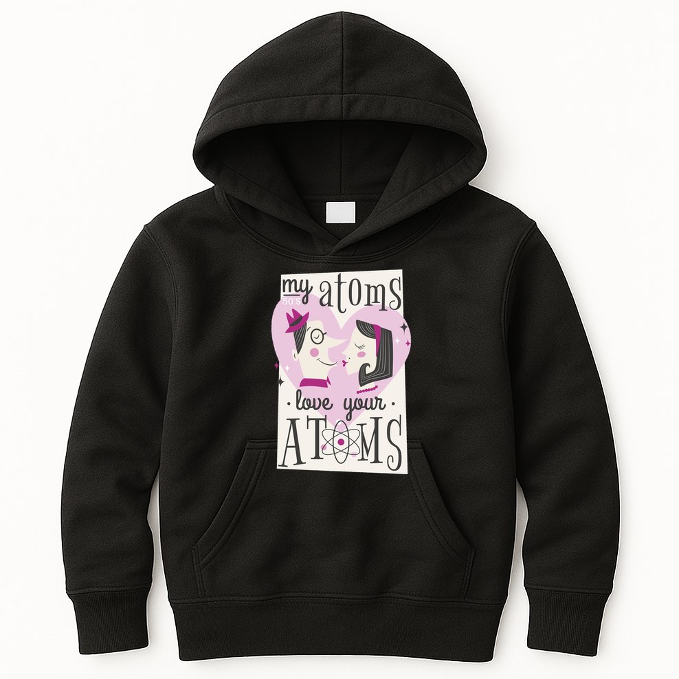 My Atoms Love Your Atoms Science Couple Kids Hoodie