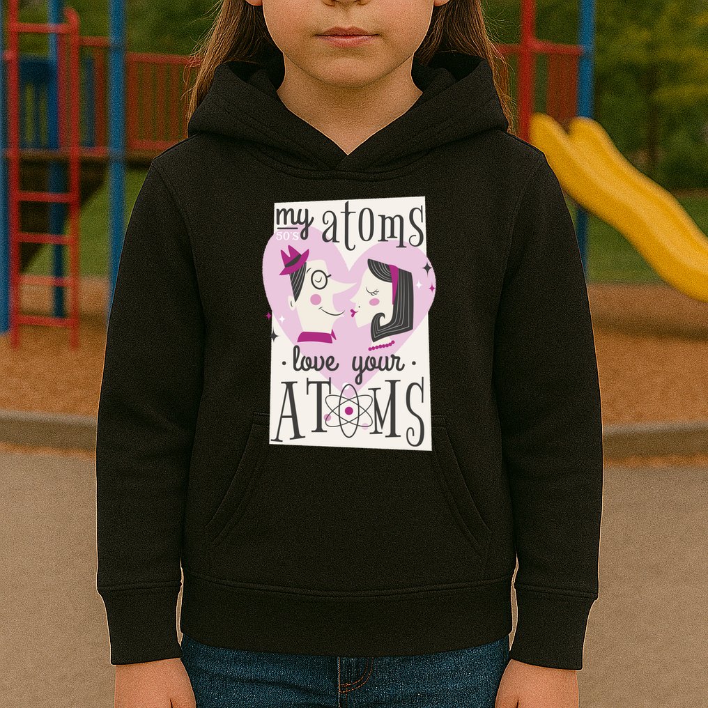 My Atoms Love Your Atoms Science Couple Kids Hoodie