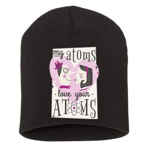 My Atoms Love Your Atoms Science Couple Short Acrylic Beanie