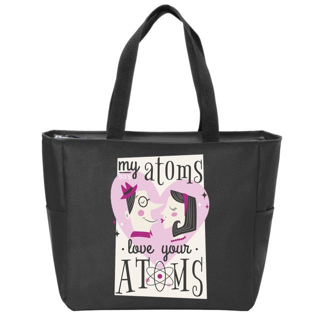 My Atoms Love Your Atoms Science Couple Zip Tote Bag