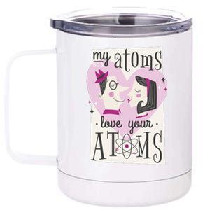 My Atoms Love Your Atoms Science Couple 12 oz Stainless Steel Tumbler Cup