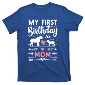 Mom And Lioness And Cub My First Birthday As A Mom Gift T-Shirt