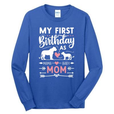 Mom And Lioness And Cub My First Birthday As A Mom Gift Tall Long Sleeve T-Shirt