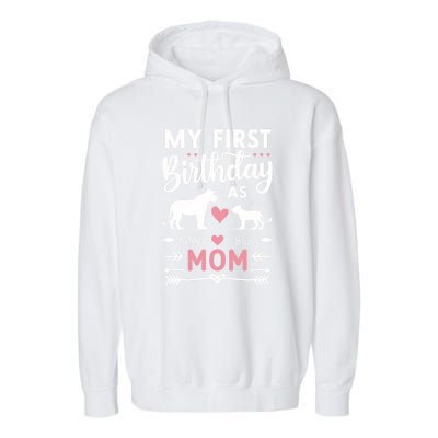 Mom And Lioness And Cub My First Birthday As A Mom Gift Garment-Dyed Fleece Hoodie