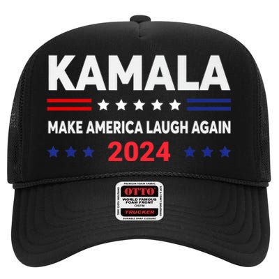 Make America Laugh Again 2024 Kamala High Crown Mesh Back Trucker Hat