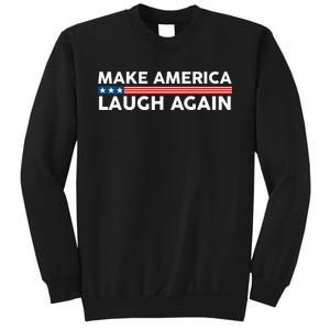 Make America Laugh Again American Flag Election 2024 Sweatshirt