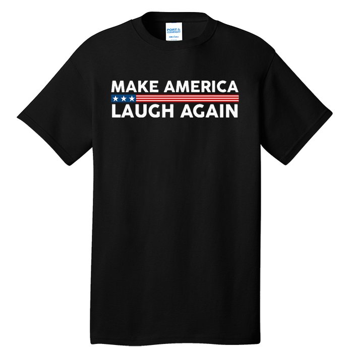 Make America Laugh Again American Flag Election 2024 Tall T-Shirt