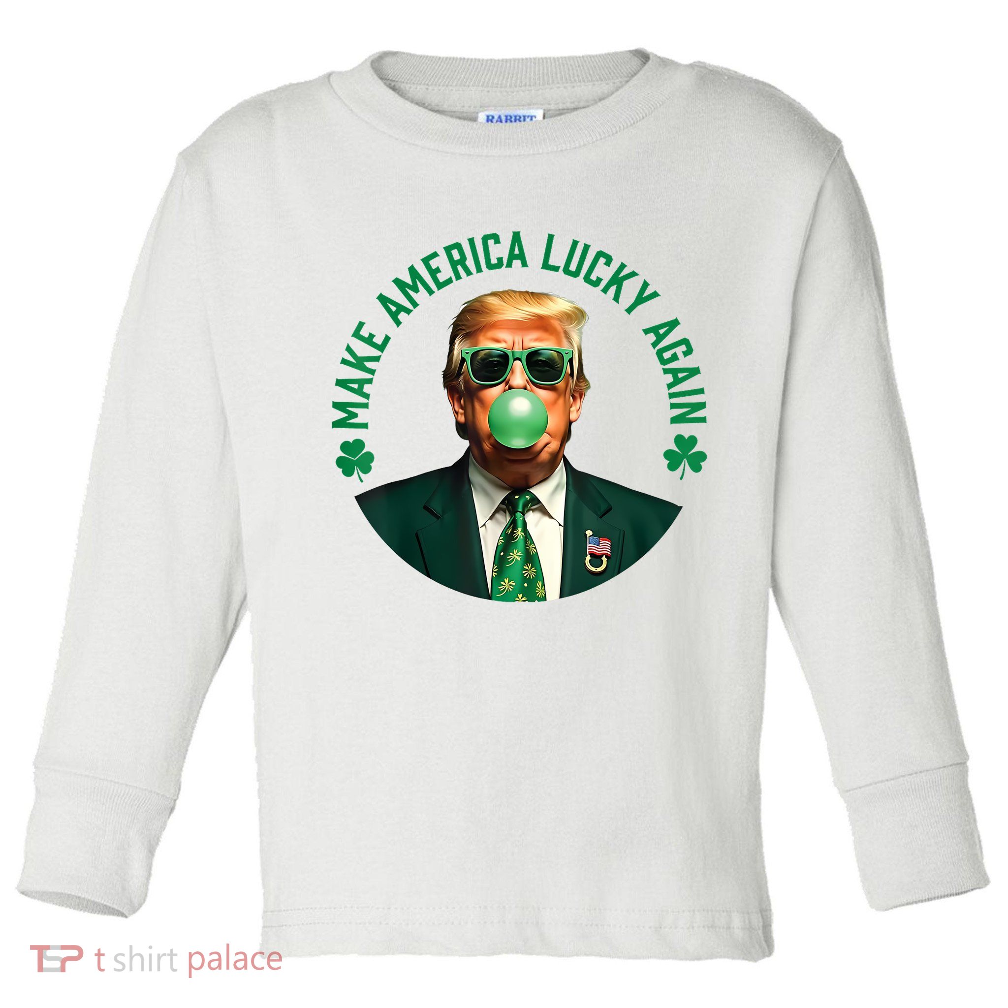 Make America Lucky Again Trump Bubble Gum St Patricks Day Toddler Long Sleeve Shirt
