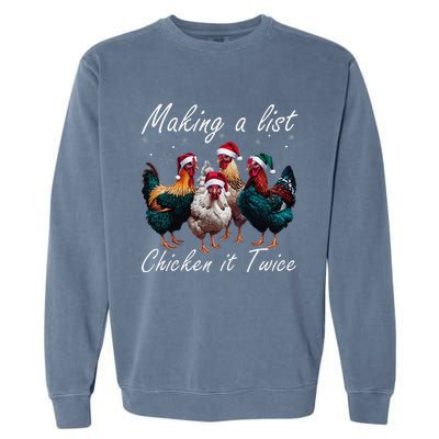 Making A List Chicken It Twice Funny Chicken Santa Hat Xmas Garment-Dyed Sweatshirt