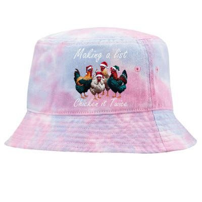 Making A List Chicken It Twice Funny Chicken Santa Hat Xmas Tie-Dyed Bucket Hat