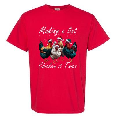 Making A List Chicken It Twice Funny Chicken Santa Hat Xmas Garment-Dyed Heavyweight T-Shirt