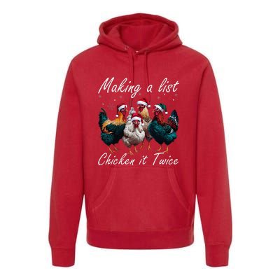 Making A List Chicken It Twice Funny Chicken Santa Hat Xmas Premium Hoodie