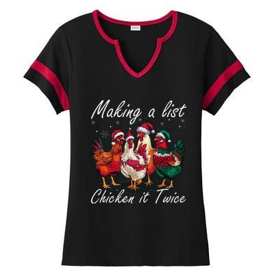 Making A List Chicken It Twice Funny Chicken Santa Hat Xmas Ladies Halftime Notch Neck Tee