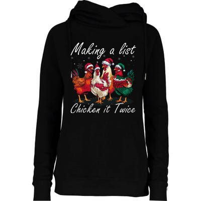 Making A List Chicken It Twice Funny Chicken Santa Hat Xmas Womens Funnel Neck Pullover Hood