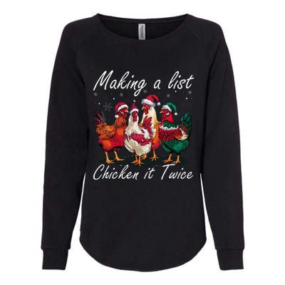 Making A List Chicken It Twice Funny Chicken Santa Hat Xmas Womens California Wash Sweatshirt