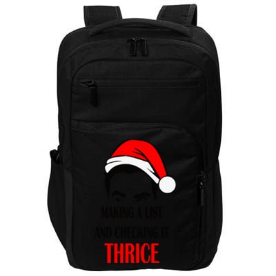 Making A List And Checking It Thrice Funny Gift Impact Tech Backpack