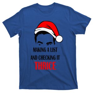 Making A List And Checking It Thrice Funny Gift T-Shirt