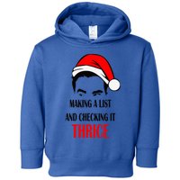 Making A List And Checking It Thrice Funny Gift Toddler Hoodie