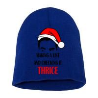 Making A List And Checking It Thrice Funny Gift Short Acrylic Beanie