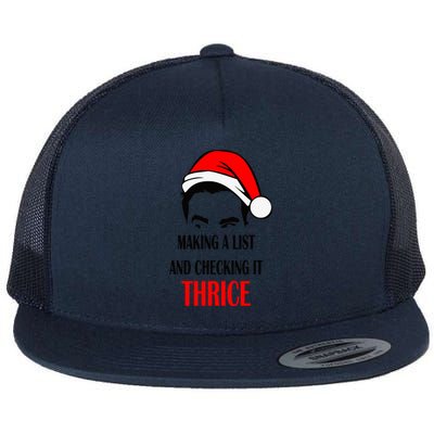 Making A List And Checking It Thrice Funny Gift Flat Bill Trucker Hat