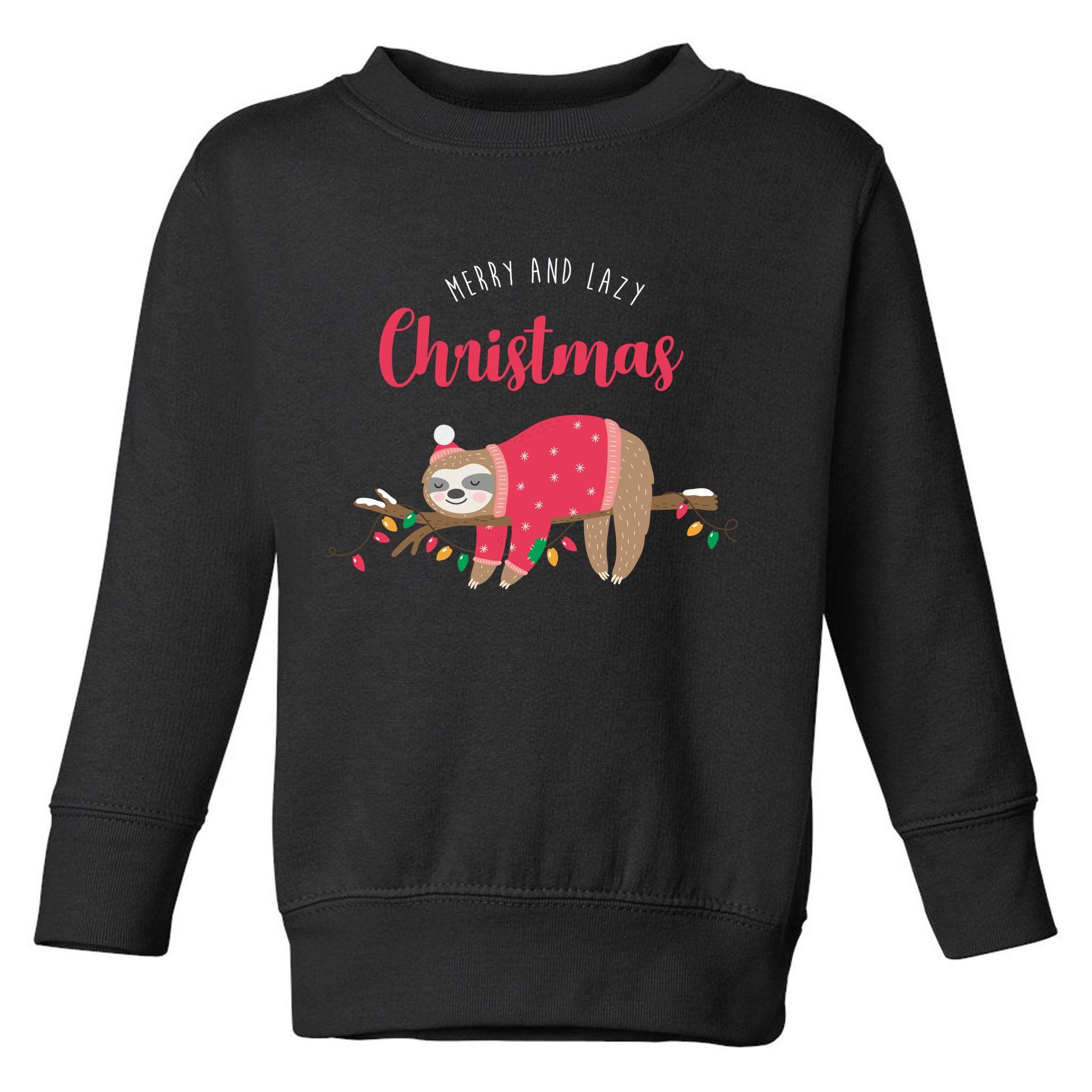 Merry And Lazy Christmas Cute Sloth Toddler Sweatshirt