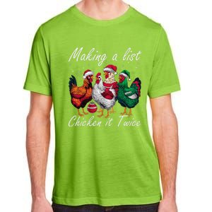 Making A List Chicken It Twice Funny Chicken Santa Hat Xmas Adult ChromaSoft Performance T-Shirt