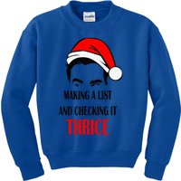 Making A List And Checking It Thrice Gift Kids Sweatshirt