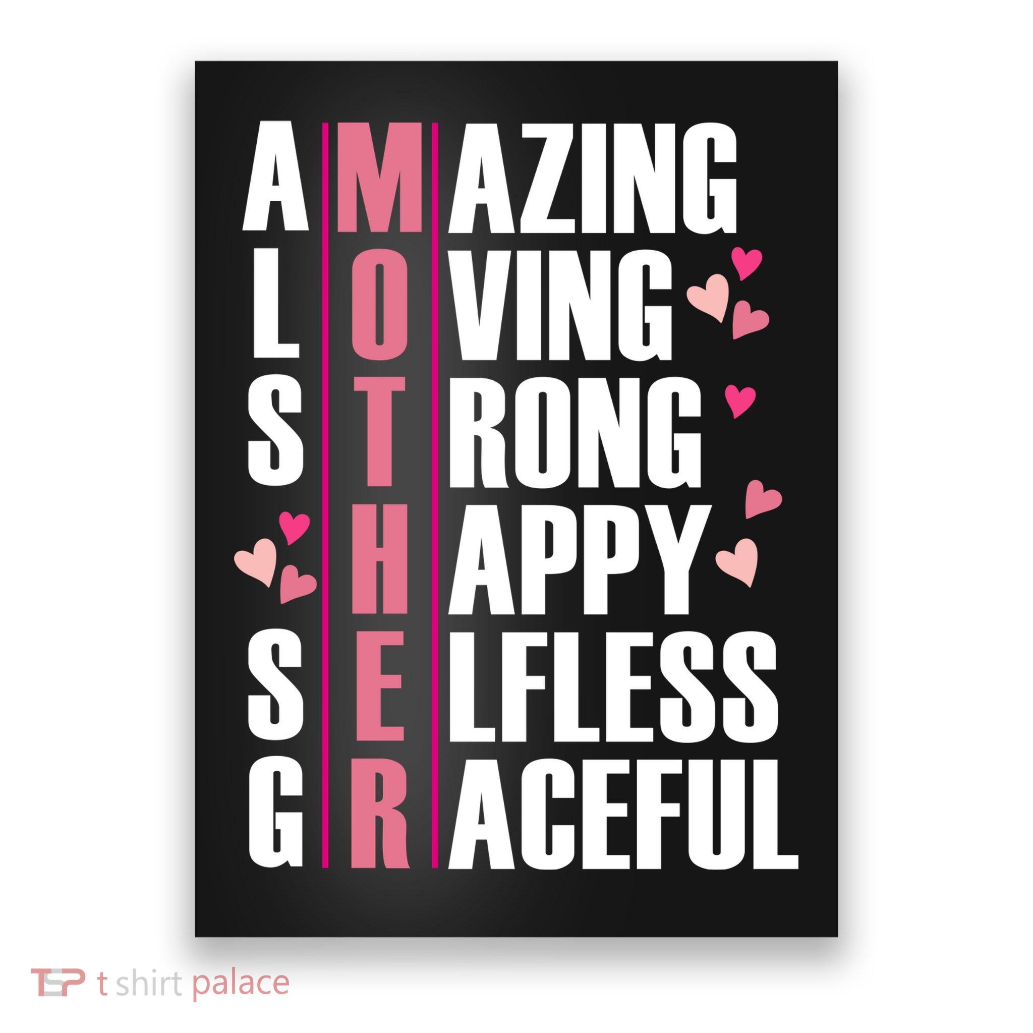 Mother Amazing Loving Strong Happy Selfless Graceful Poster