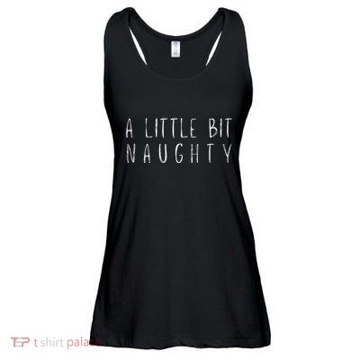Matilda A Little Bit Naughty Ladies Essential Flowy Tank