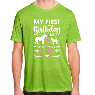 Mom And Lioness And Cub My First Birthday As A Mom Gift Adult ChromaSoft Performance T-Shirt