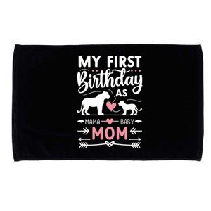 Mom And Lioness And Cub My First Birthday As A Mom Gift Microfiber Hand Towel