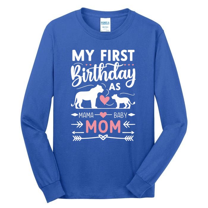 Mom And Lioness And Cub My First Birthday As A Mom Gift Tall Long Sleeve T-Shirt