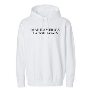 Make America Laugh Again Kamala 2024 Garment-Dyed Fleece Hoodie