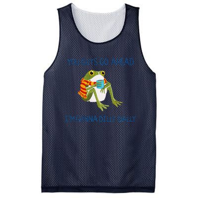 Meme Animal Lover Quote You Guys Go Ahead Funny Frog Drink Mesh Reversible Basketball Jersey Tank