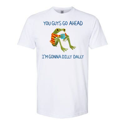 Meme Animal Lover Quote You Guys Go Ahead Funny Frog Drink Softstyle CVC T-Shirt