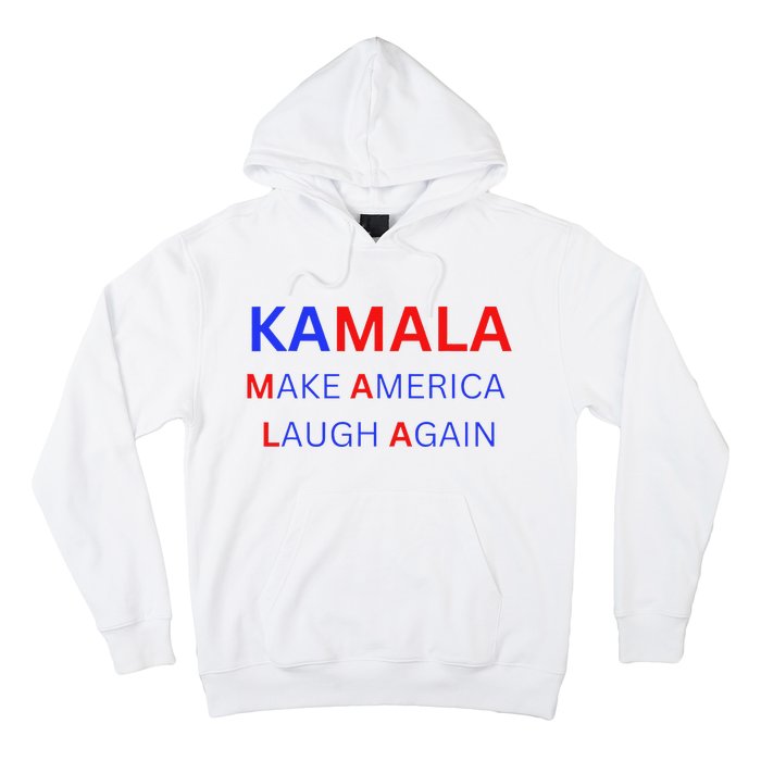 Make America Laugh Again Kamala Harris 2024 Hoodie