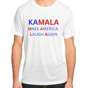 Make America Laugh Again Kamala Harris 2024 Adult ChromaSoft Performance T-Shirt