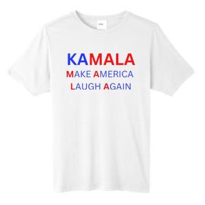 Make America Laugh Again Kamala Harris 2024 Tall Fusion ChromaSoft Performance T-Shirt