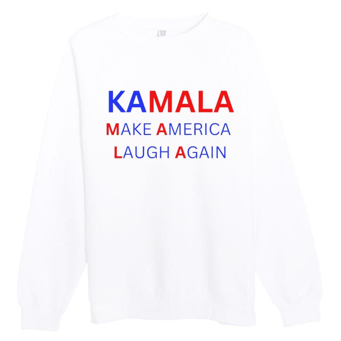 Make America Laugh Again Kamala Harris 2024 Premium Crewneck Sweatshirt