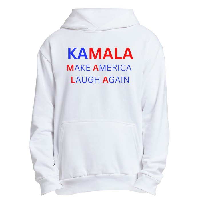 Make America Laugh Again Kamala Harris 2024 Urban Pullover Hoodie