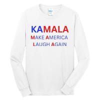 Make America Laugh Again Kamala Harris 2024 Tall Long Sleeve T-Shirt